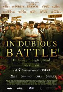 In Dubious Battle - Il coraggio degli ultimi