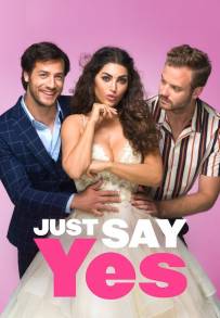 Just Say Yes [HD] (2021)