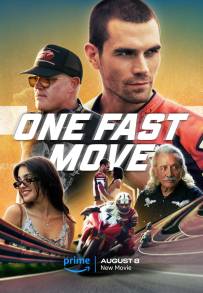 One Fast Move [HD] (2024)